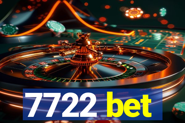 7722 bet